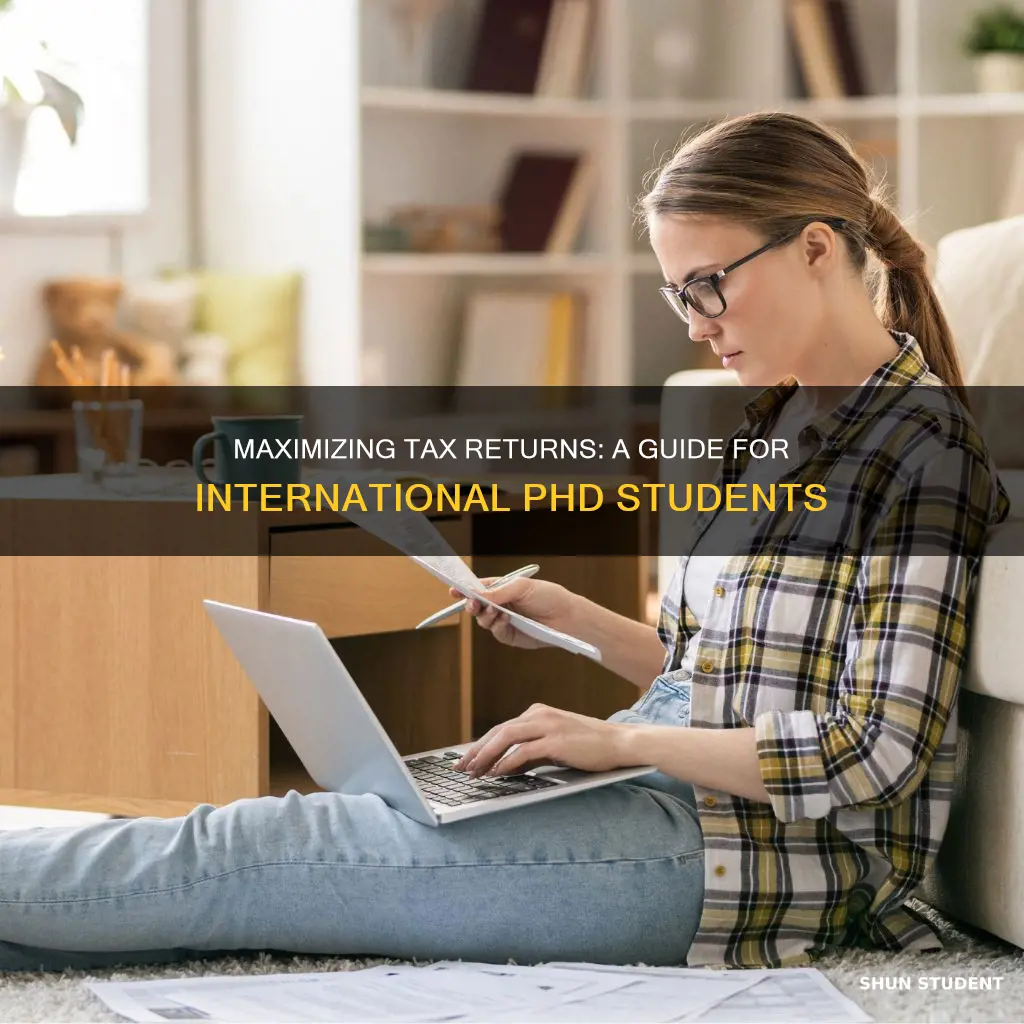 how to maximize tax return for international phd students