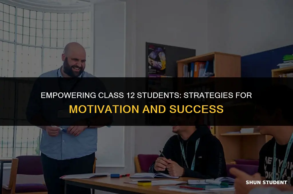 how to motivate class 12 student