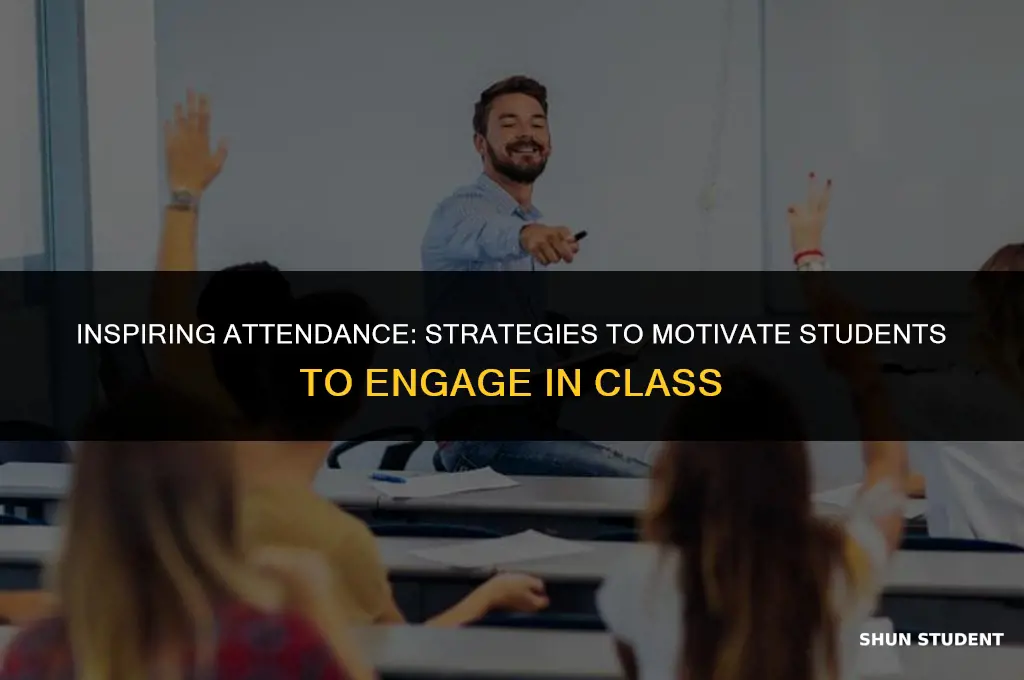 how to motivate students to come to class
