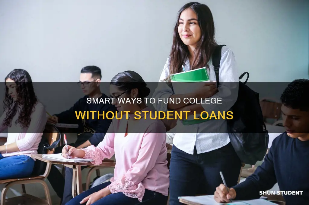 how to pay for college wothput student loans