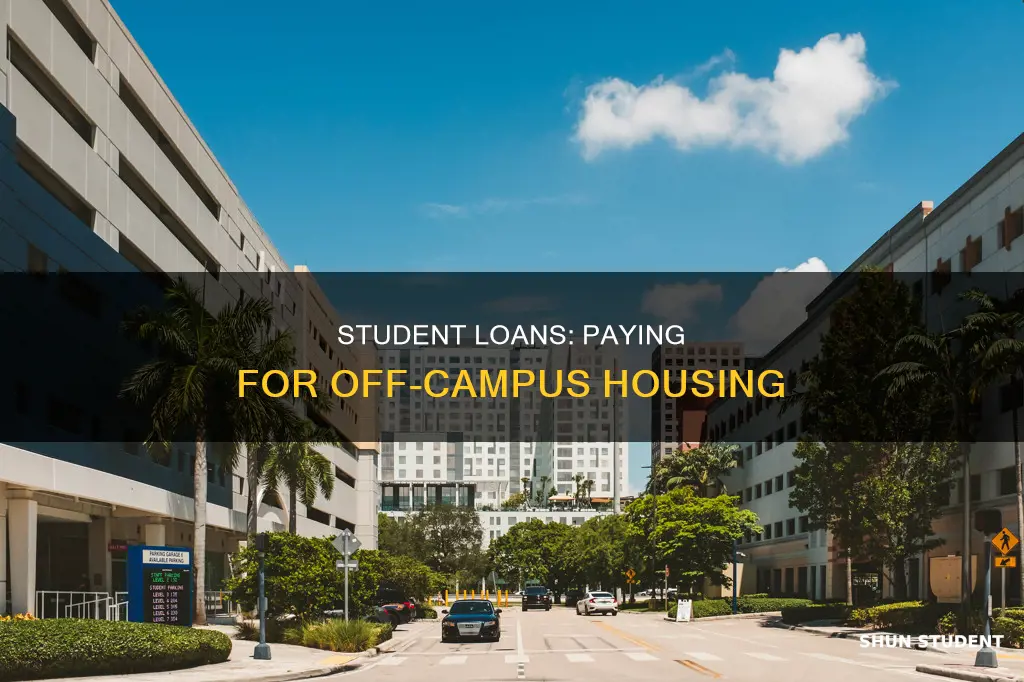 how to pay for offcampus housing with student loans