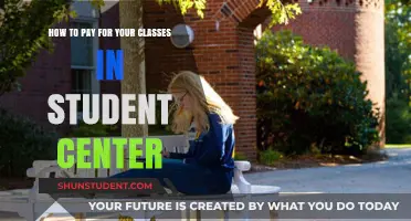 Student Center: Paying for Your Classes Easily