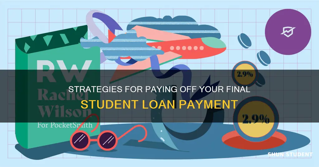 how to pay last student loan payment