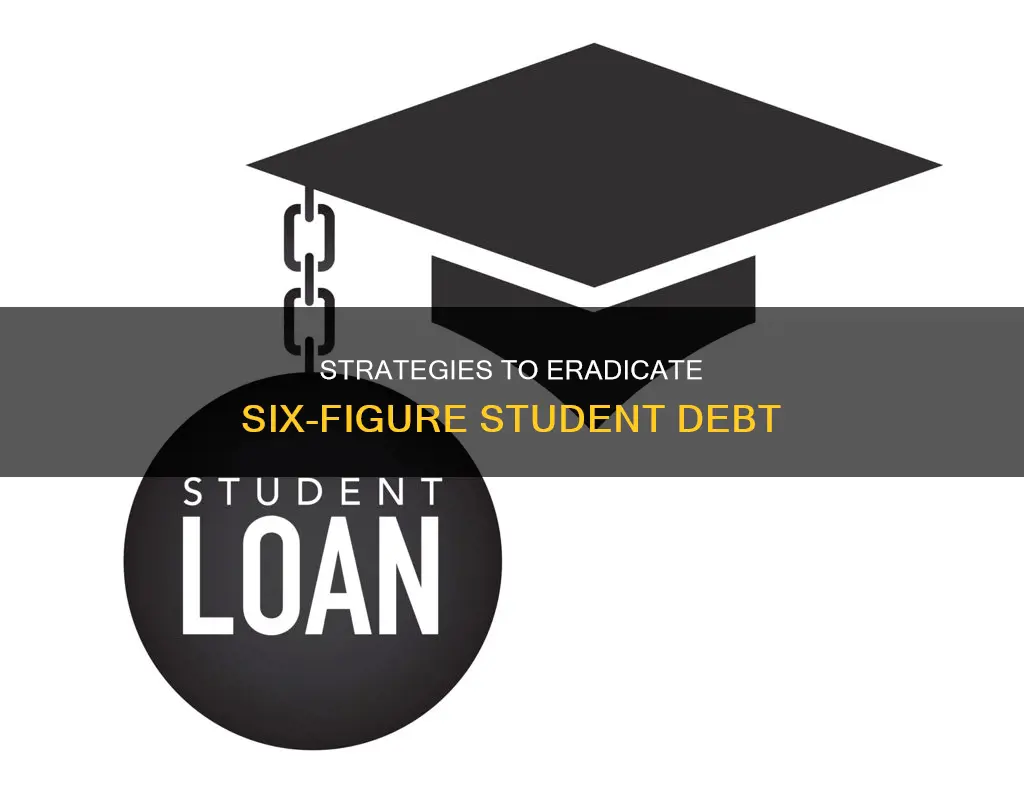 how to pay off 6 figure student loans