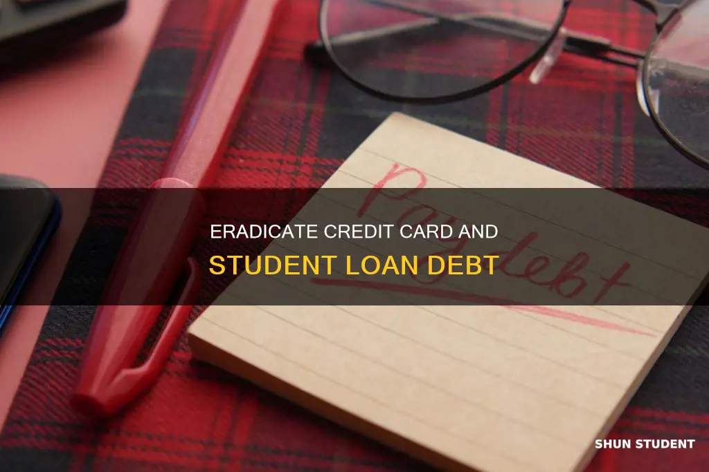 how to pay off credit card and student loan debt