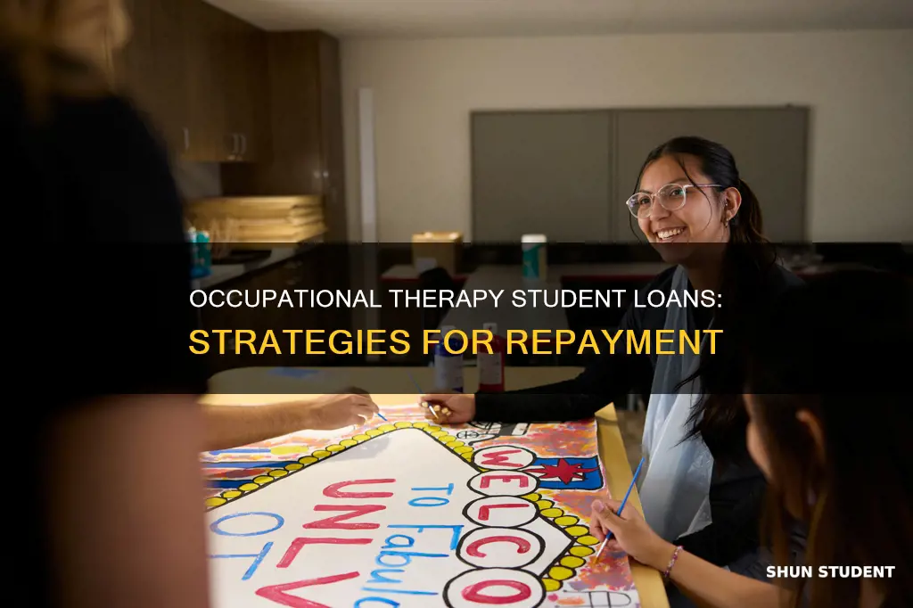 how to pay off occupational therapy student loans