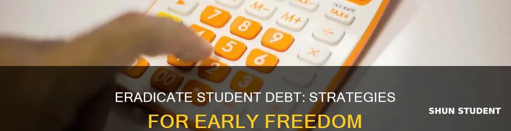 how to pay off student debt early