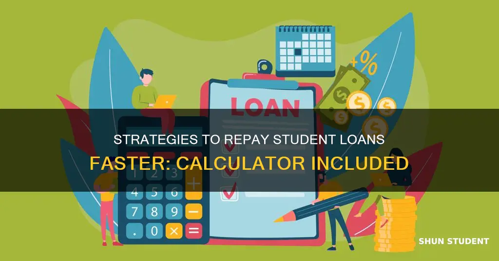 how to pay off student loans faster calculator