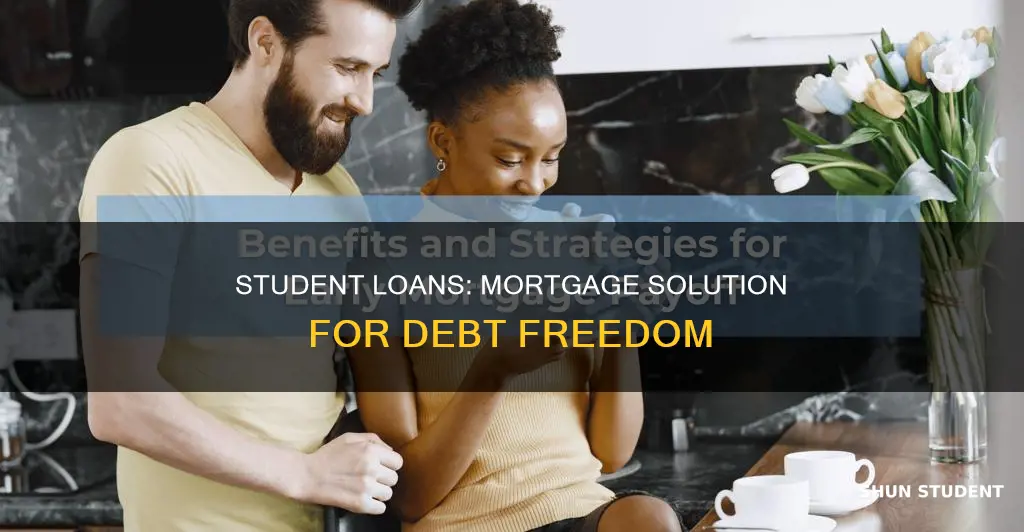 how to pay off student loans using a mortage