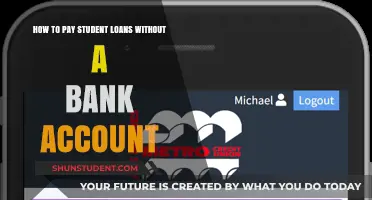 Student Loan Payment Options Without a Bank Account