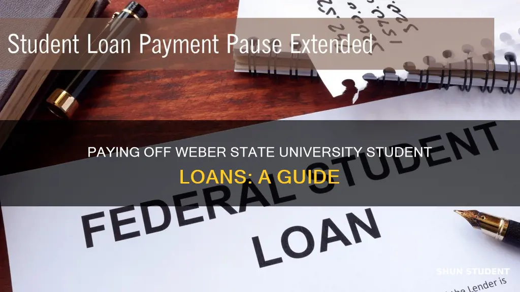 how to pay weber state university student loans