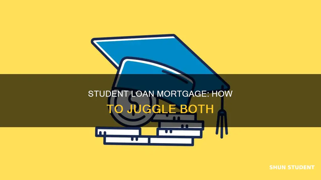 how to people with student loans pay for mortgage