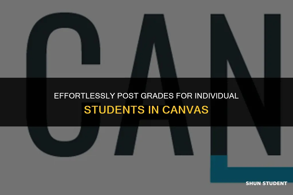 how to post grades in canvas for one student