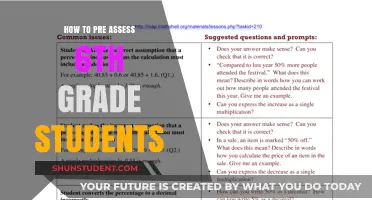 Effective Strategies for Pre-Assessing 6th Grade Students