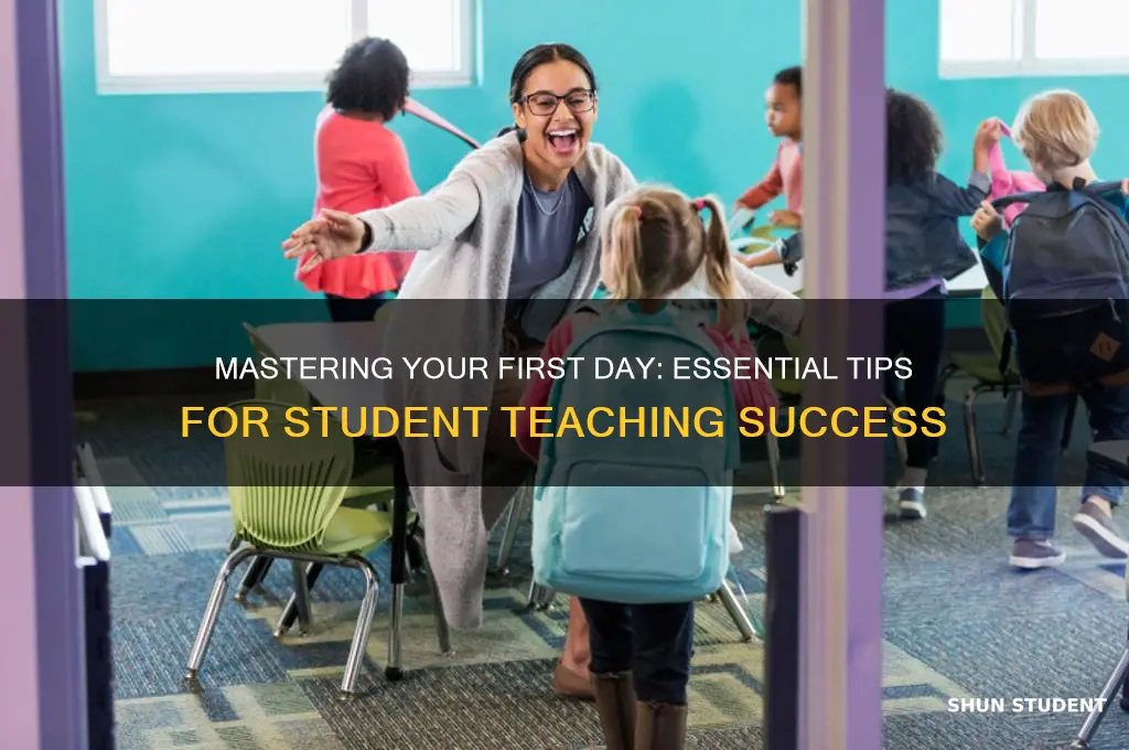 how to prepare for the first day of student teaching