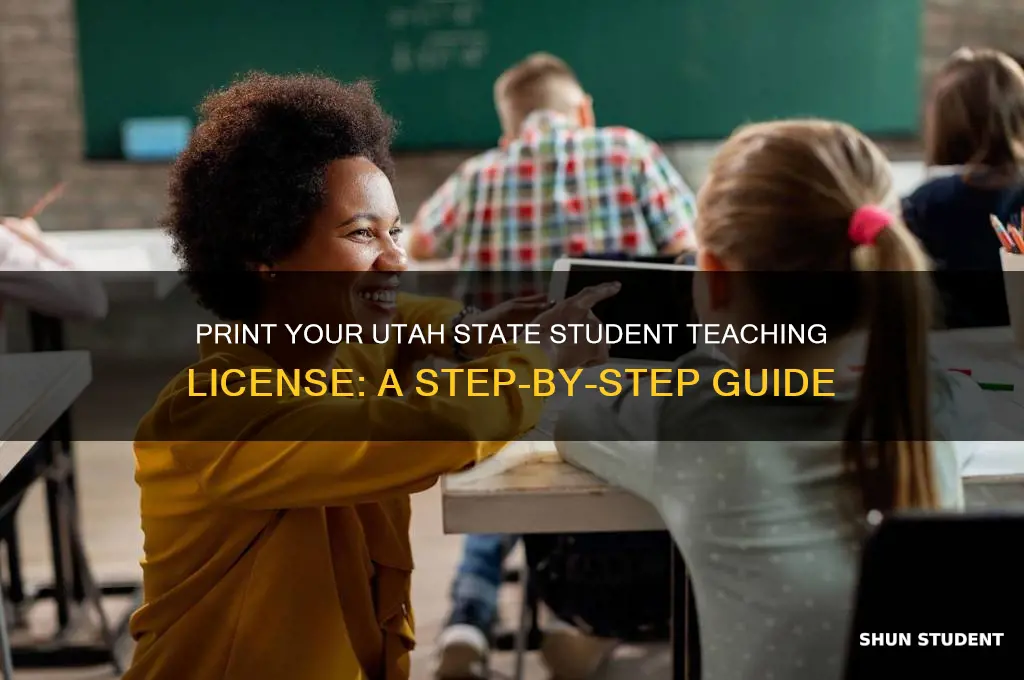 how to print utah state student teaching license