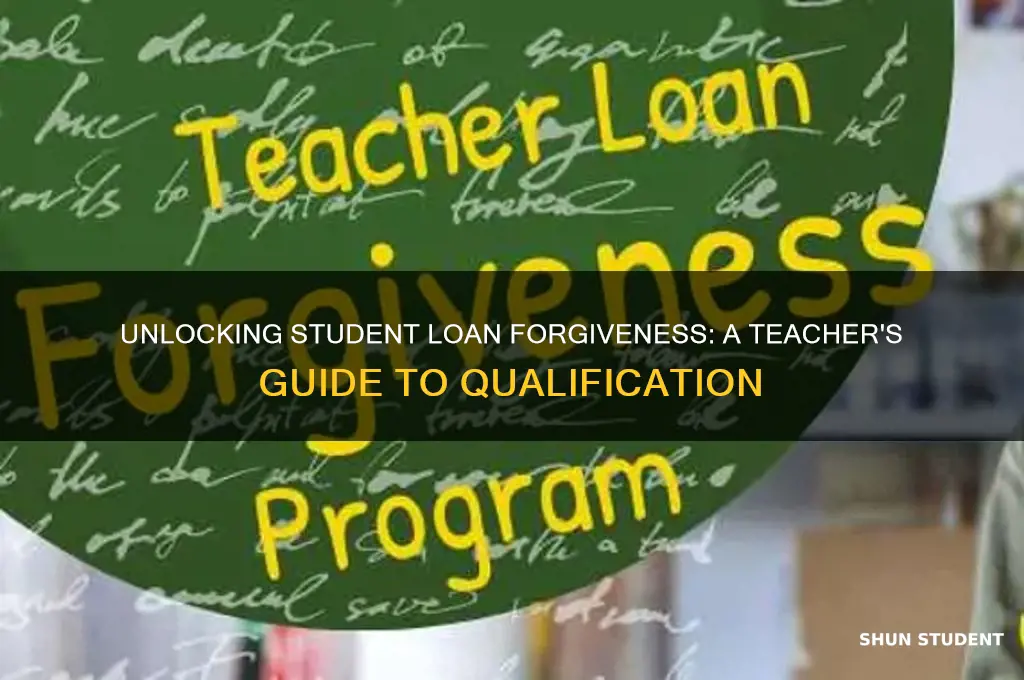 how to qualify for student loan teacher