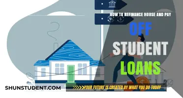 Refinancing Your House: Paying Off Student Loans