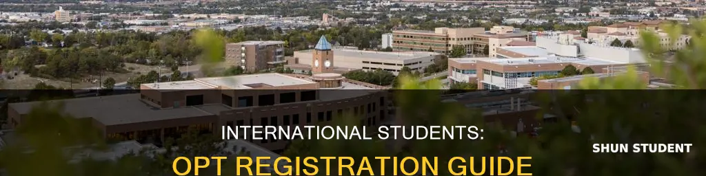 how to register opt for international students