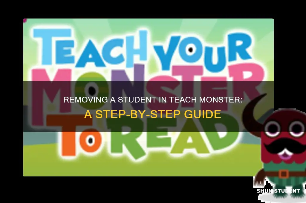 how to remove a student in teach monster