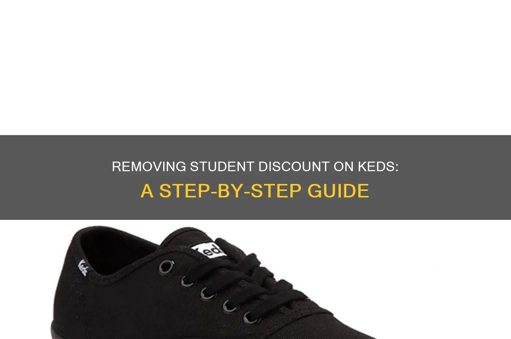 how to remove student discount on keds