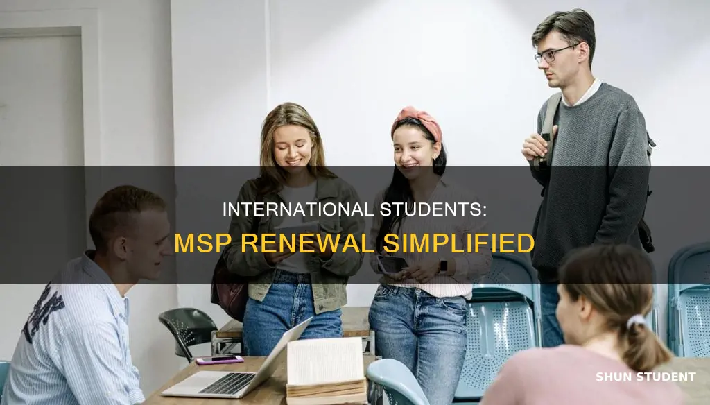how to renew msp for international students