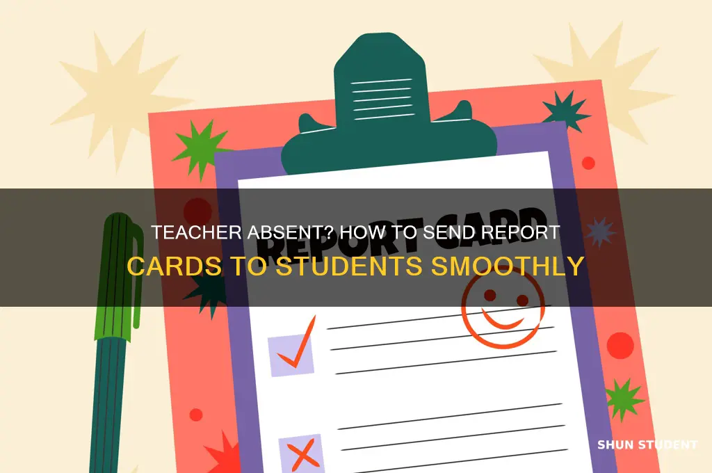 how to send card to student with teacher no show