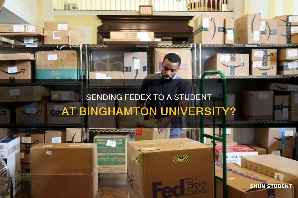 how to send fedex to binghamtopn university student
