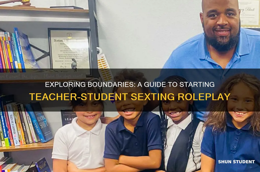 how to start a teacher student sexting rp