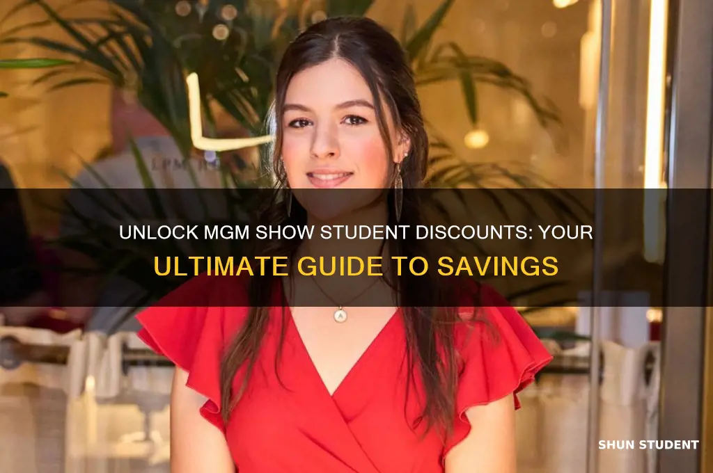 how to student discount for mgm shows