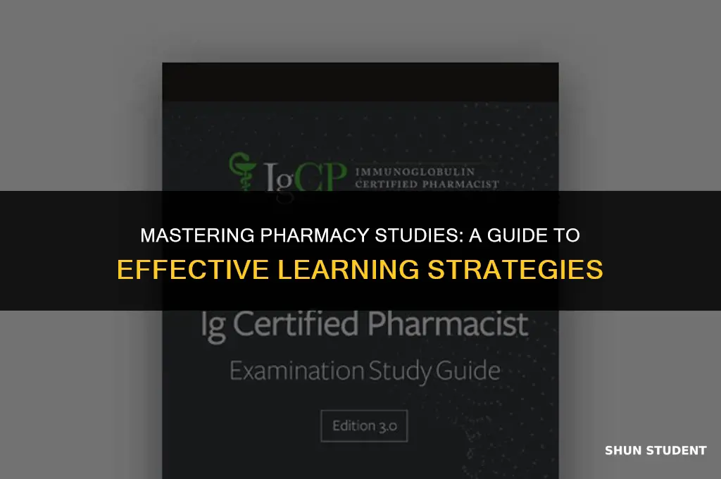 how to study as a pharmacy student