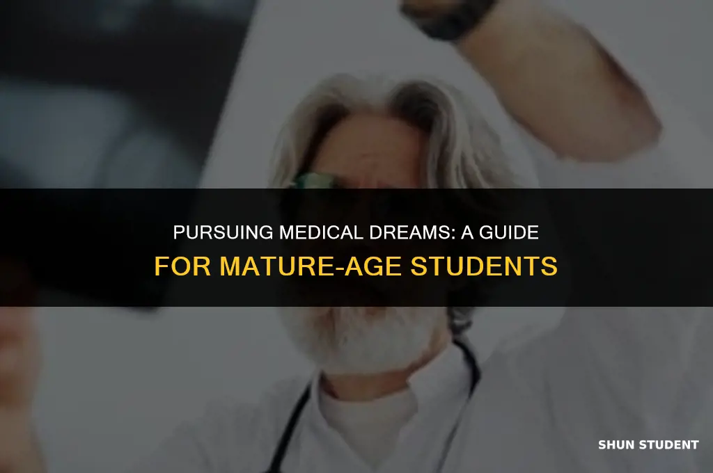 how to study medicine as a mature age student