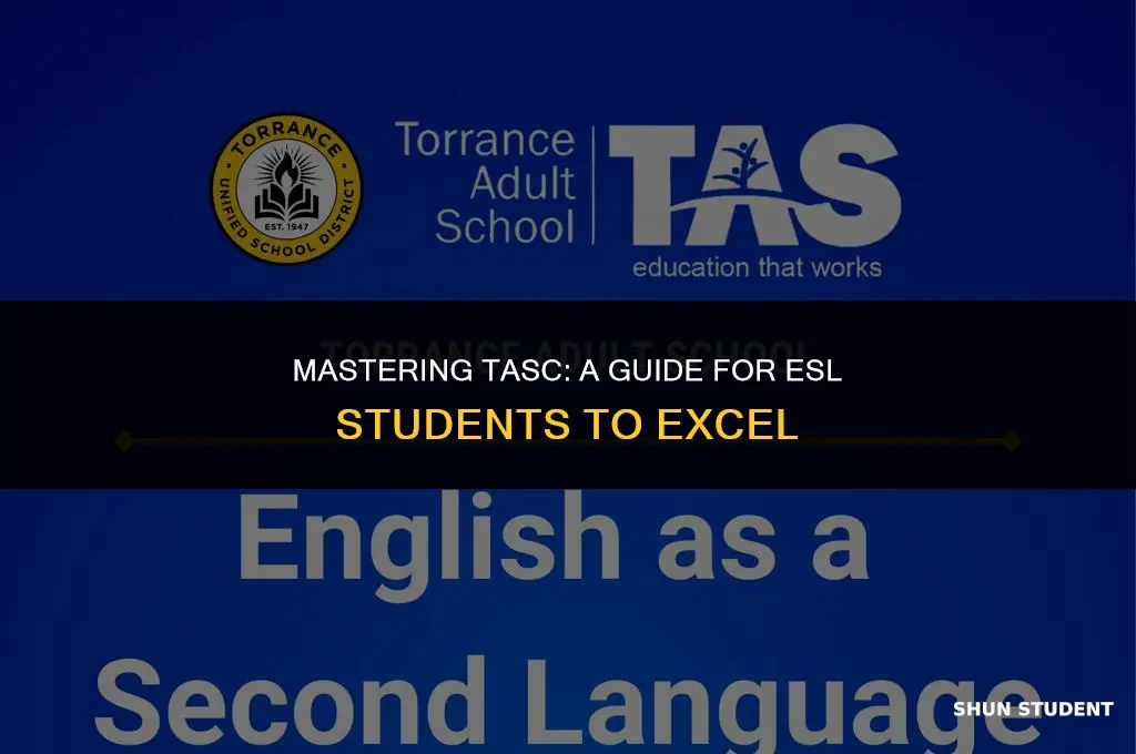 how to study tasc for esl students
