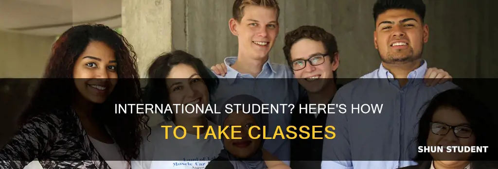 how to take classes as an international student
