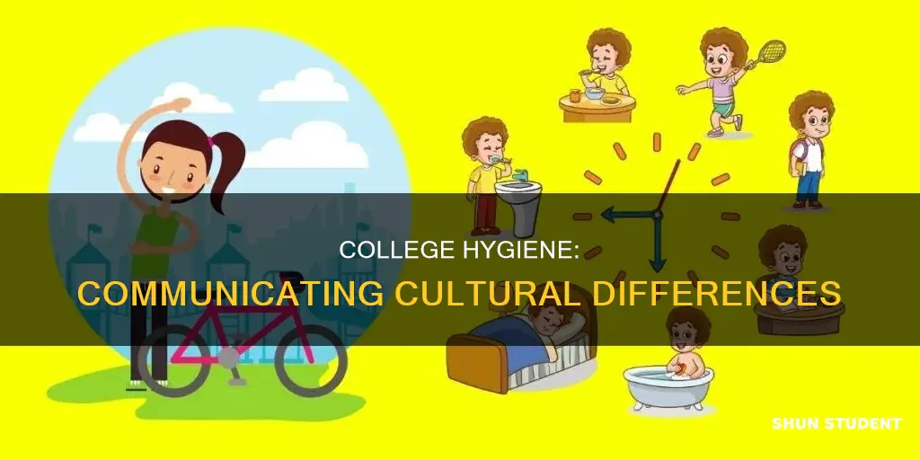 how to talk to international college students about hygiene