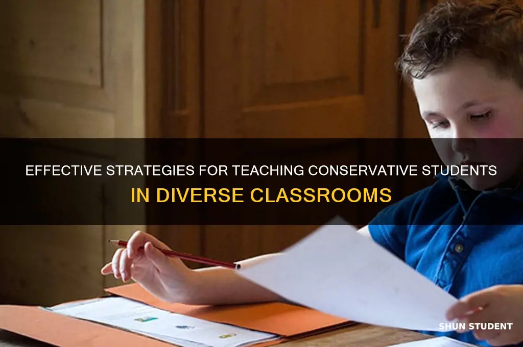 how to teach a conservative student