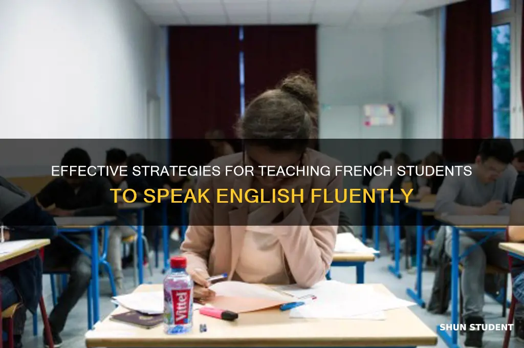 how to teach a french student to speak english