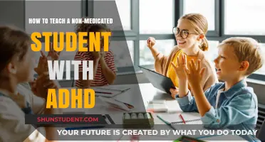 Effective Strategies for Teaching Non-Medicated Students with ADHD