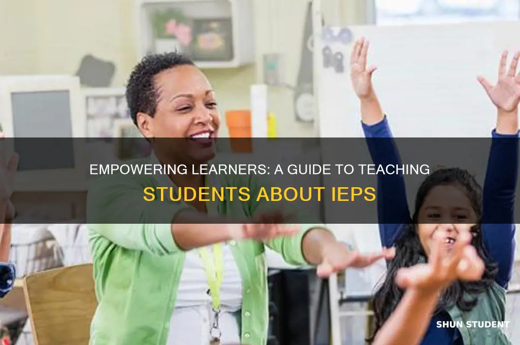 how to teach a student what an iep is