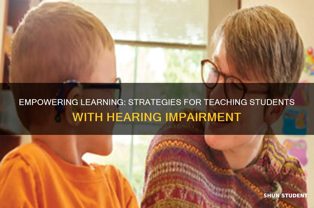 how to teach a student with hearing impairment