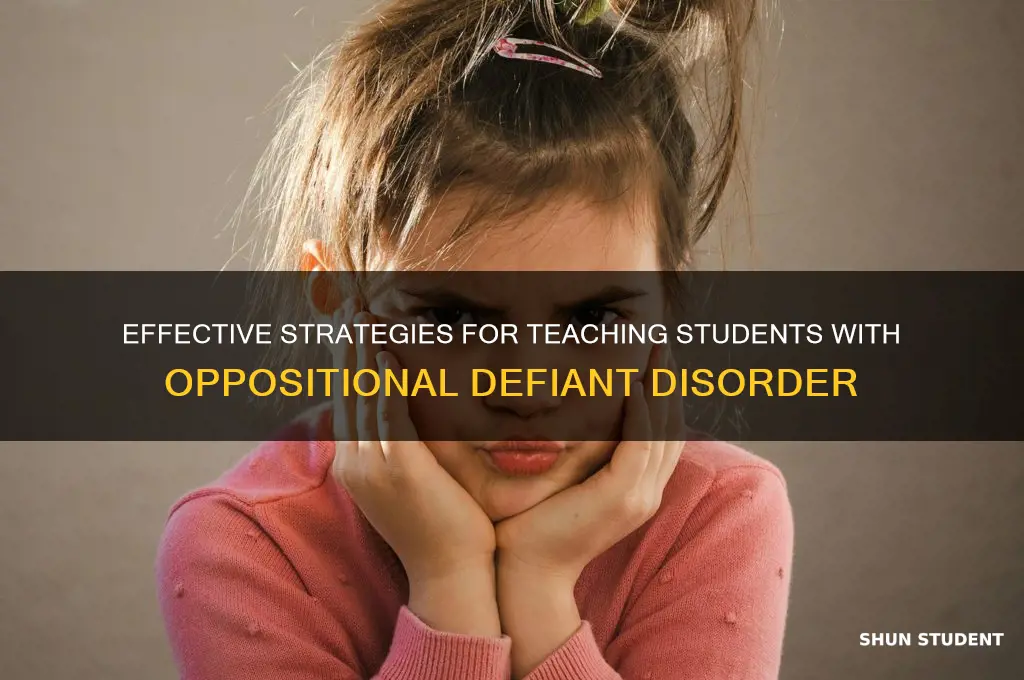 how to teach a students with oppositional defiant disorder