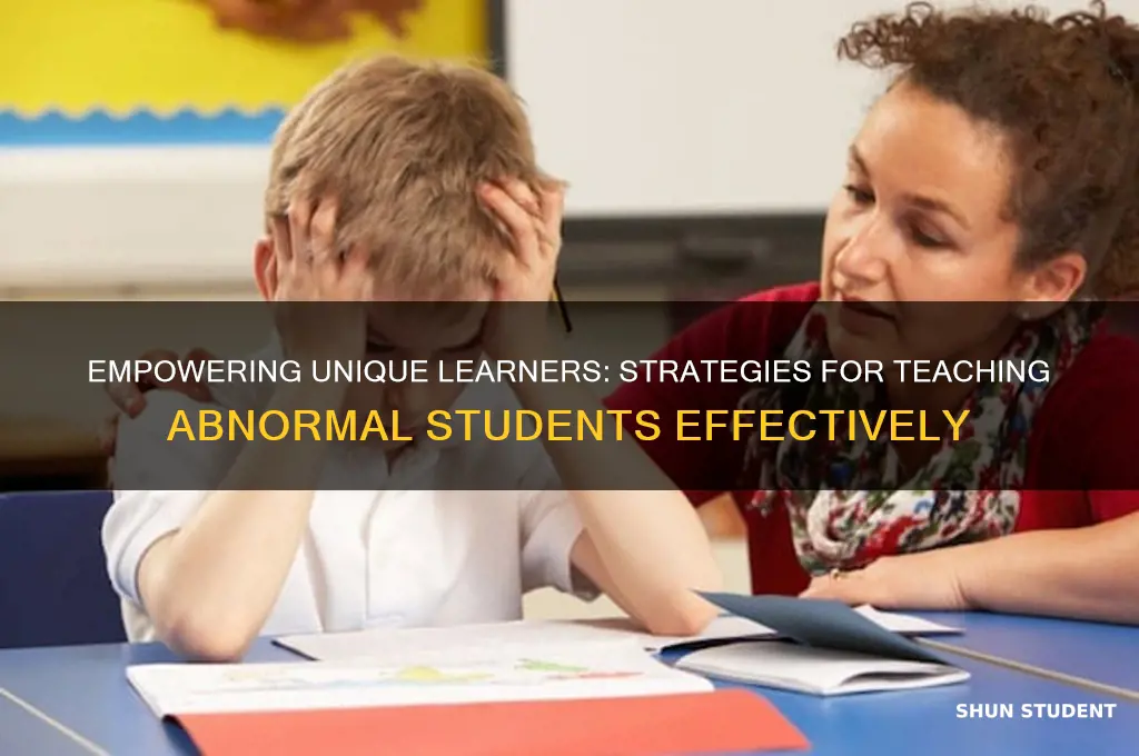 how to teach abnormal student