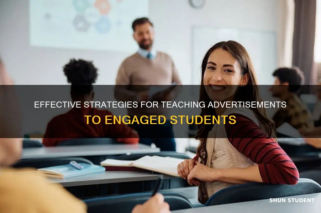 how to teach advertisements to students