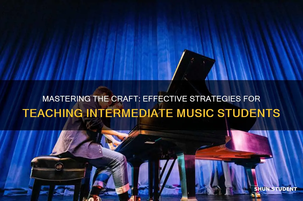 how to teach an intermediate music student