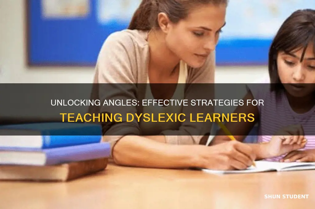 how to teach angles to dyslexic students