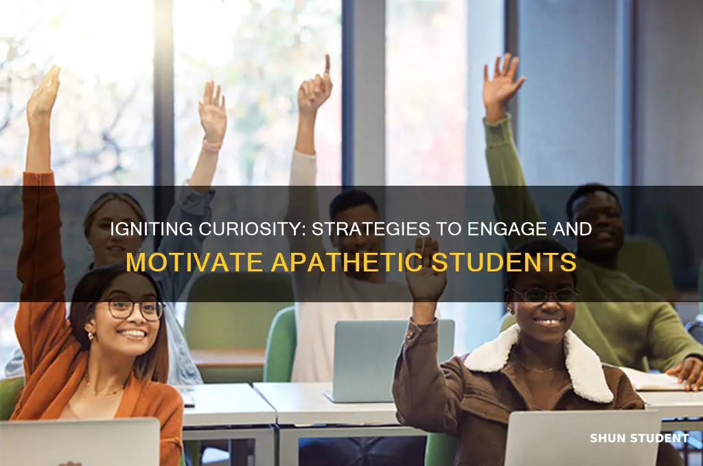 how to teach apathetic students