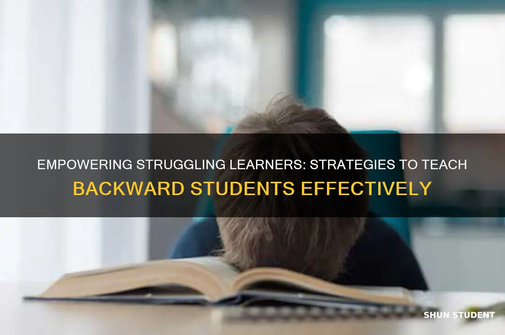 how to teach backward students