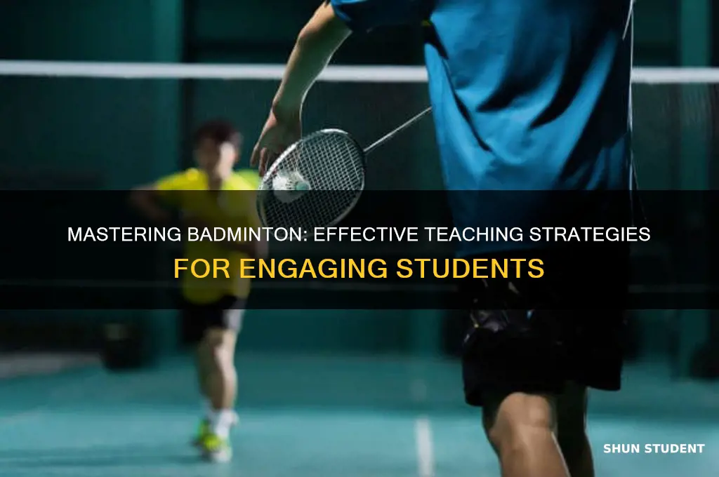 how to teach badminton to students