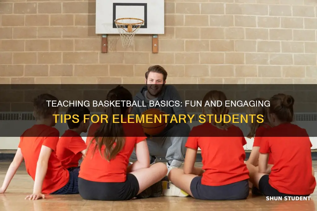 how to teach basketball to elementary students