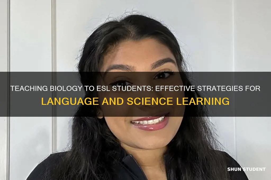 how to teach biology to esl students